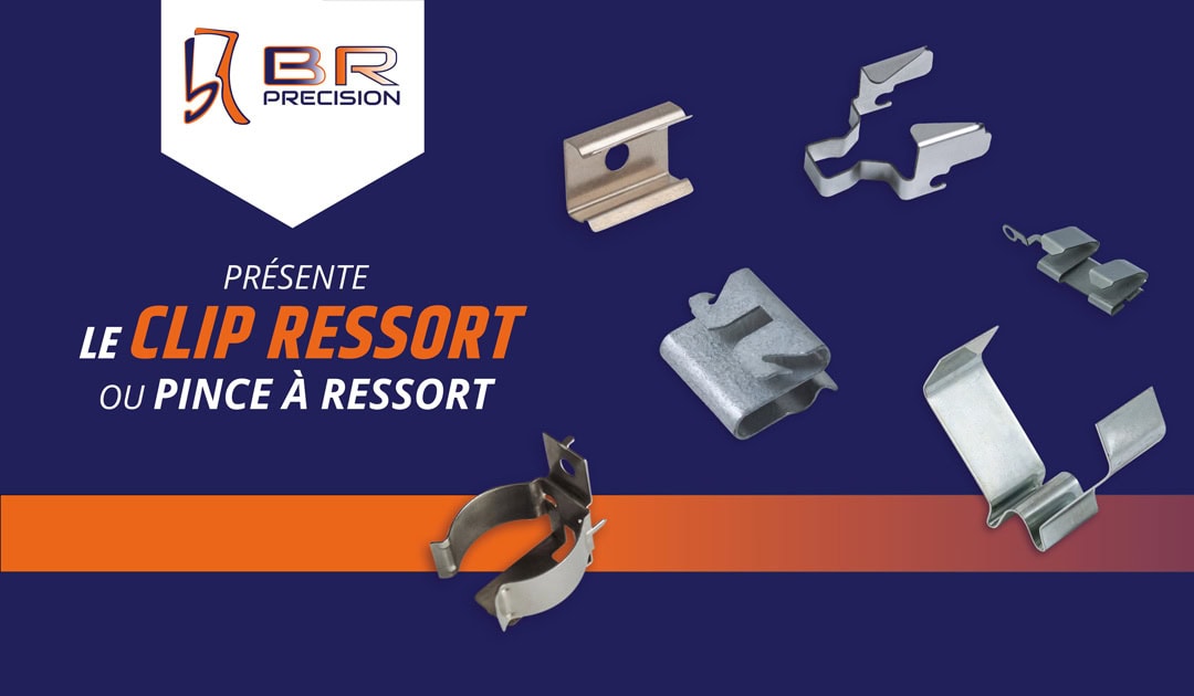 Le clip ressort ou pince ressort