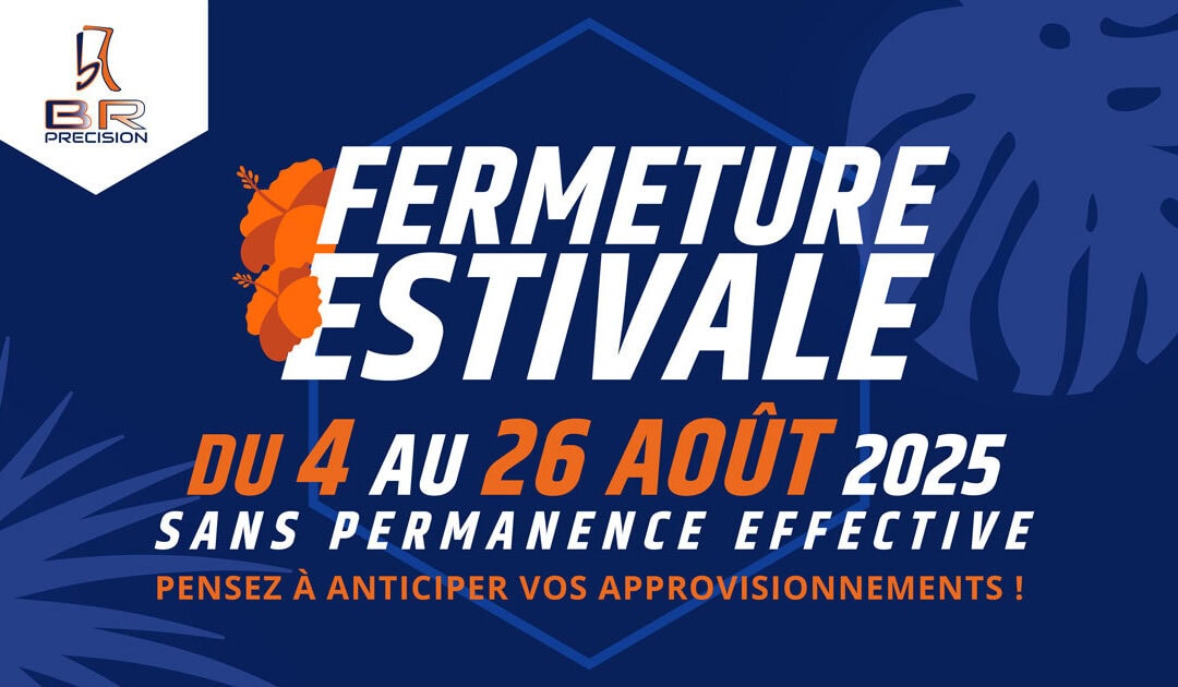 Eté 2025: Fermeture congé annuel
